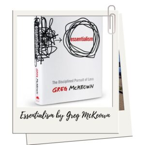 Book review of Essentialism by Greg McKeown_Jodie Cooper _ positive psychology coaching online wollongong 3
