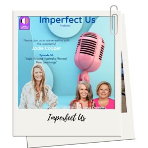 Imperfect Us with Jodie Cooper